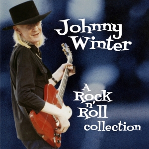Johnny Winter - A Rock N’ Roll Collection ryhmässä ME SUOSITTELEMME / Perjantain julkaisut / 2026-03-06 @ Bengans Skivbutik AB (5654747)