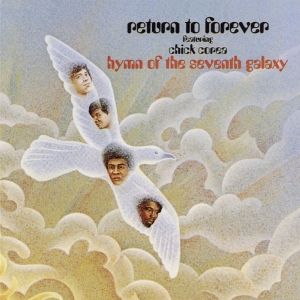 Return To Forever - Hymn Of The Seventh Galaxy ryhmässä ME SUOSITTELEMME / Perjantain julkaisut / 2026-04-03 @ Bengans Skivbutik AB (5654750)