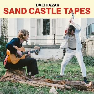 Balthazar - Sand Castle Tapes ryhmässä VINYYLI / Pop-Rock @ Bengans Skivbutik AB (5654777)