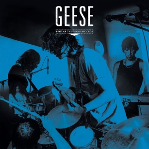 Geese - Live At Third Man Records ryhmässä VINYYLI / Kommande / Pop-Rock @ Bengans Skivbutik AB (5654942)