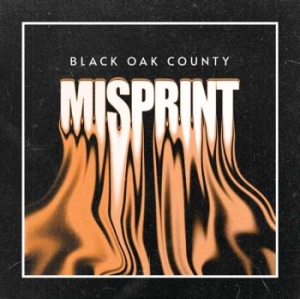 Black Oak County - Misprint ryhmässä CD / Kommande / Hårdrock @ Bengans Skivbutik AB (5654964)