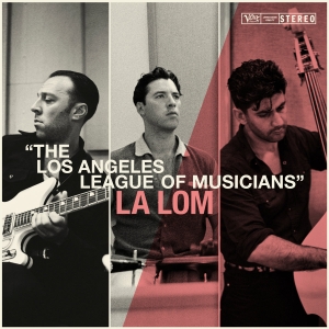 La Lom - The Los Angeles League Of Musicians ryhmässä CD / Jazz @ Bengans Skivbutik AB (5654968)
