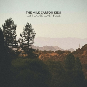 Milk Carton Kids The - Lost Cause Lover Fool ryhmässä CD / Kommande / World Music @ Bengans Skivbutik AB (5655033)