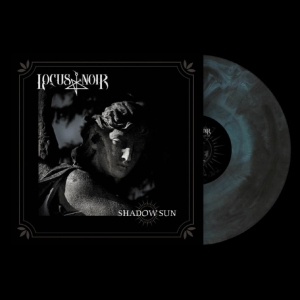 Locus Noir - Shadow Sun ryhmässä VINYYLI / Kommande / Hårdrock @ Bengans Skivbutik AB (5655047)