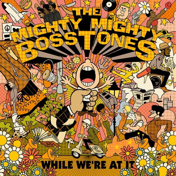 The Mighty Mighty Bosstones - While We're At It ryhmässä CD / Pop-Rock @ Bengans Skivbutik AB (5655090)