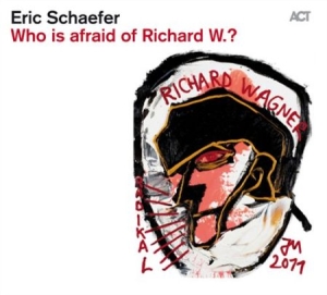 Schaefer Eric - Who Is Afraid Of Richard W ryhmässä CD @ Bengans Skivbutik AB (565512)