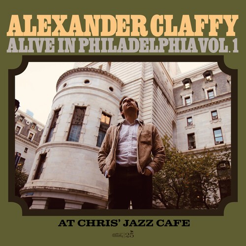 Alexander Claffy - Alive In Philadelphia, Vol.1 (At Ch ryhmässä VINYYLI / Jazz @ Bengans Skivbutik AB (5655174)