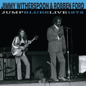 Jimmy Witherspoon & Robben Ford - Jump Blues Live 1972 ryhmässä VINYYLI / Nyheter / Blues @ Bengans Skivbutik AB (5655186)