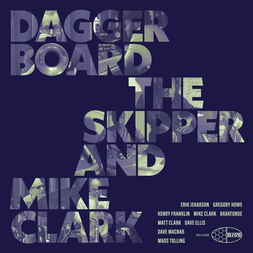 Daggerboard The Skipper & Mike Clar - Daggerboard The Skipper And Mike Cl ryhmässä VINYYLI / Jazz @ Bengans Skivbutik AB (5655213)