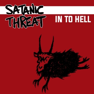 Satanic Threat - In To Hell ryhmässä CD / Kommande / Hårdrock @ Bengans Skivbutik AB (5655232)