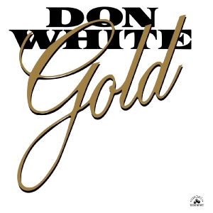 Don White - Gold ryhmässä CD / Nyheter / Country @ Bengans Skivbutik AB (5655278)
