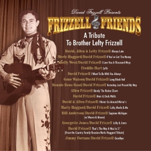 David Frizzell & Friends - A Tribute To Brother Lefty Frizzell ryhmässä CD / Kommande / Country @ Bengans Skivbutik AB (5655292)