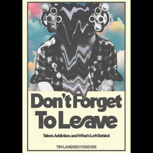 Various Artists - Don't Forget To Leave ryhmässä Musiikki-DVD & Bluray / Kommande @ Bengans Skivbutik AB (5655328)
