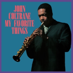 John Coltrane - My Favorite Things ryhmässä VINYYLI / Kommande / Jazz @ Bengans Skivbutik AB (5655402)
