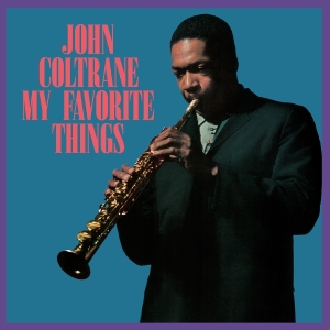 John Coltrane - My Favorite Things ryhmässä ME SUOSITTELEMME / Startsida - Vinyl Nyheter & Kommande @ Bengans Skivbutik AB (5655402)