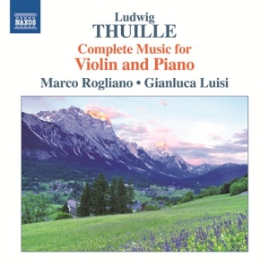 Thuille - Complete Music For Violin And Piano ryhmässä Externt_Lager / Naxoslager @ Bengans Skivbutik AB (565566)
