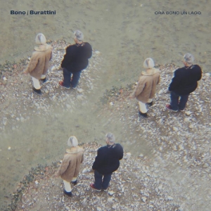 Bono/Burattini - Ora Sono Un Lago ryhmässä VINYYLI / Kommande / Pop-Rock @ Bengans Skivbutik AB (5655666)