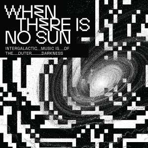 Various Artists - When There Is No Sun ryhmässä CD / Kommande / Pop-Rock @ Bengans Skivbutik AB (5656265)