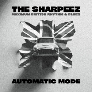 The Sharpeez - Automatic Mode ryhmässä CD / Blues @ Bengans Skivbutik AB (5656346)