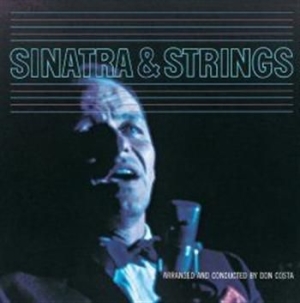 Sinatra Frank - Sinatra & Strings ryhmässä CD @ Bengans Skivbutik AB (565637)