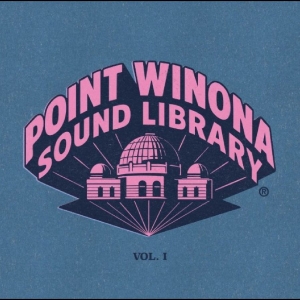 Various Artists - Point Winona Sound Library Vol 1 ryhmässä VINYYLI / Kommande / Pop-Rock @ Bengans Skivbutik AB (5656549)