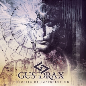 Gus Drax - Theories Of Imperfection ryhmässä CD / Kommande / Hårdrock @ Bengans Skivbutik AB (5656621)