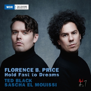 Ted Black & Sascha El Mouissi - Florence B. Price, Hold Fast To Dreams ryhmässä CD / Kommande / Klassiskt @ Bengans Skivbutik AB (5656666)