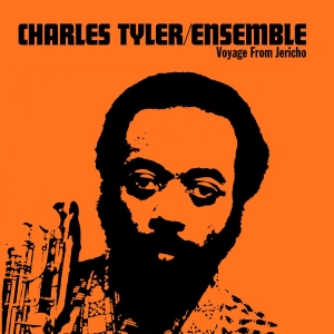 Charles Tyler Ensemble - Voyage From Jericho (50Th Anniversa ryhmässä VINYYLI / Nyheter / Jazz @ Bengans Skivbutik AB (5656769)