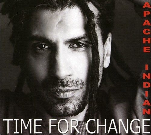 Apache Indian - Time For Change ryhmässä CD / Myydyimmät @ Bengans Skivbutik AB (5656832)