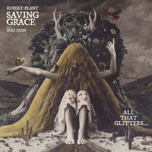 Robert Plant - Saving Grace: All That Glitter ryhmässä ME SUOSITTELEMME / Record Store Day / RSD 2026 @ Bengans Skivbutik AB (5656952)