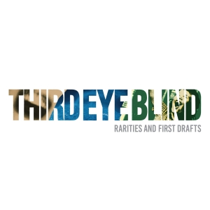 Third Eye Blind - Rarities & First Drafts ryhmässä ME SUOSITTELEMME / Record Store Day / RSD 2026 @ Bengans Skivbutik AB (5656972)