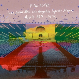 Pink Floyd - Live From The Los Angeles Sports Arena, April 26Th, 1975 (2CD) ryhmässä ME SUOSITTELEMME / Perjantain julkaisut / 2026-04-24 @ Bengans Skivbutik AB (5657161)