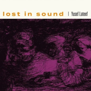 Yusef Lateef - Lost In Sound ryhmässä ME SUOSITTELEMME / Record Store Day / RSD 2026 @ Bengans Skivbutik AB (5657194)