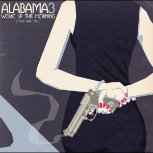 Alabama 3 - Woke Up This Morning (Mob Wife) Rsd Edition ryhmässä ME SUOSITTELEMME / Record Store Day / RSD 2026 @ Bengans Skivbutik AB (5657200)
