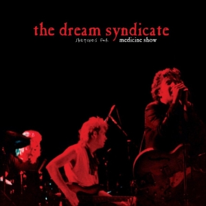 Dream Syndicate The - Sketches For Medicine Show (Red Vinyl) ryhmässä ME SUOSITTELEMME / Record Store Day / RSD 2026 @ Bengans Skivbutik AB (5657227)