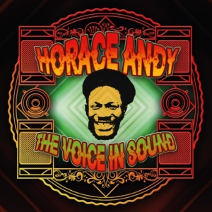 Horace Andy - The Voice In Sound ryhmässä ME SUOSITTELEMME / Record Store Day / RSD 2026 @ Bengans Skivbutik AB (5657248)