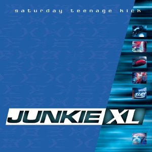 Junkie Xl - Saturday Teenage Kick (Remastered, Expanded) (Sea Blue Vinyl) ryhmässä ME SUOSITTELEMME / Record Store Day / RSD 2026 @ Bengans Skivbutik AB (5657252)