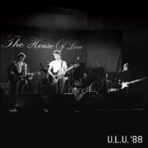 The House Of Love - Live At Ulu '88 ryhmässä ME SUOSITTELEMME / Record Store Day / RSD 2026 @ Bengans Skivbutik AB (5657294)