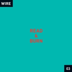 Wire - Read & Burn 03 + - ryhmässä ME SUOSITTELEMME / Record Store Day / RSD 2026 @ Bengans Skivbutik AB (5657313)