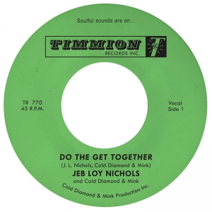 Jeb Loy Nichols & Cold Diamond & Mi - Do The Get Together (Ltd. Transpare ryhmässä VINYYLI / Kommande / RnB-Soul @ Bengans Skivbutik AB (5657384)