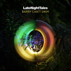 Barry Can?T Swim - Late Night Tales: Barry Can?T Swim ryhmässä VINYYLI / Kommande / Pop-Rock @ Bengans Skivbutik AB (5657425)