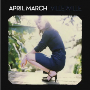 April March - Villerville W/ Bonus Track (Rsd) ryhmässä ME SUOSITTELEMME / Record Store Day / RSD 2026 @ Bengans Skivbutik AB (5657513)