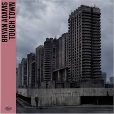 Bryan Adams - Tough Town (Rsd) ryhmässä VINYYLI / Kommande / Pop-Rock @ Bengans Skivbutik AB (5657586)