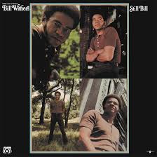 Bill Withers - Still Bill ryhmässä ME SUOSITTELEMME / Perjantain julkaisut / 2026-03-27 @ Bengans Skivbutik AB (5657730)