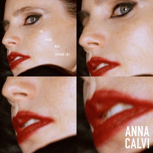 Anna Calvi - Is This All There Is (Red Biovinyl) ryhmässä VINYYLI / Kommande / Pop-Rock @ Bengans Skivbutik AB (5657975)