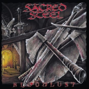 Sacred Steel - Bloodlust ryhmässä CD / Kommande / Hårdrock @ Bengans Skivbutik AB (5658005)
