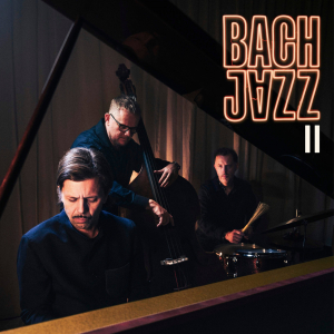 Bach Jazz - II (CD) ryhmässä CD / Kommande / Jazz @ Bengans Skivbutik AB (5658021)