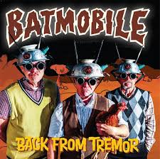 Batmobile - Back From Tremor ryhmässä VINYYLI @ Bengans Skivbutik AB (5658089)