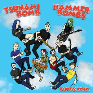 Tsunami Bomb & The Hammerbombs - Bombs Away! ryhmässä VINYYLI / Kommande / Pop-Rock @ Bengans Skivbutik AB (5658248)