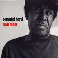 T-Model Ford - Bad Man ryhmässä CD @ Bengans Skivbutik AB (565828)